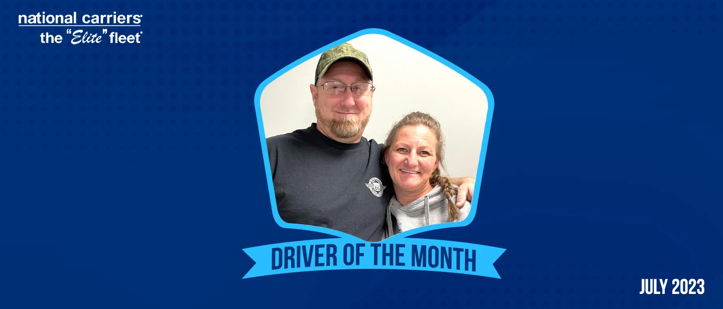 Meet National Carriers, Inc.'s Drivers of The Month: Randy and Darci Wickman